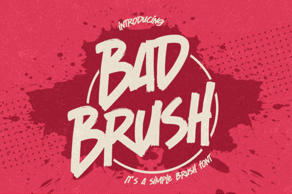 Bad Brush Font for Bold Editorial Design