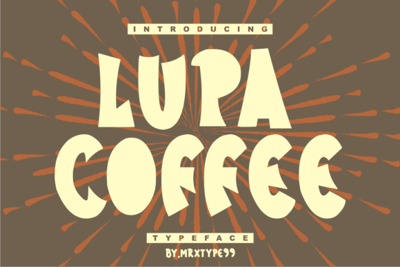 Lupa Coffee Font for Eye-Catching Campaign Designs